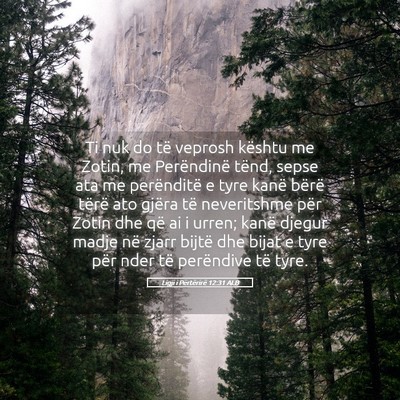 Picture 05 - Ligji i Përtërirë 12:31 ALB - Ti nuk do të veprosh kështu me Zotin, me - Bible Verse Picture