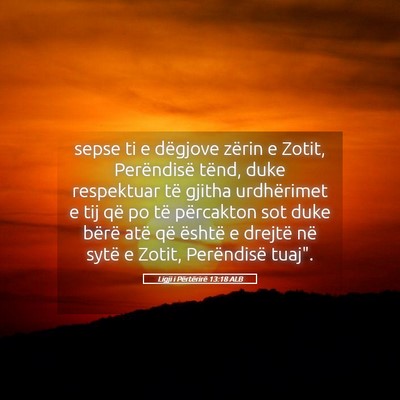 Picture 05 - Ligji i Përtërirë 13:18 ALB - sepse ti e dëgjove zërin e Zotit, Perëndisë - Bible Verse Picture