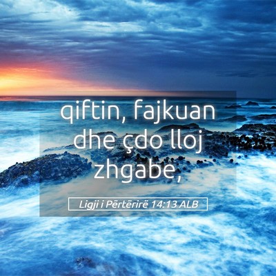 Picture 05 - Ligji i Përtërirë 14:13 ALB - qiftin, fajkuan dhe çdo lloj - Bible Verse Picture