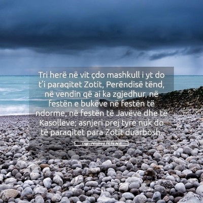 Picture 05 - Ligji i Përtërirë 16:16 ALB - Tri herë në vit çdo mashkull i yt do t’i - Bible Verse Picture