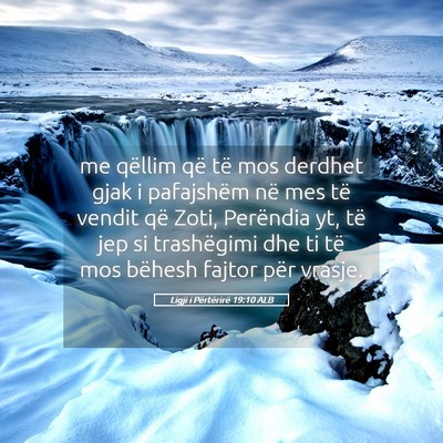 Picture 05 - Ligji i Përtërirë 19:10 ALB - me qëllim që të mos derdhet gjak i pafajshëm - Bible Verse Picture