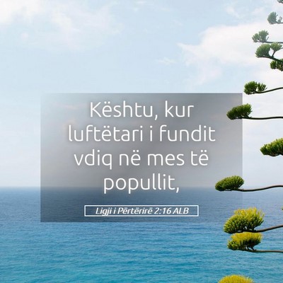 Picture 05 - Ligji i Përtërirë 2:16 ALB - Kështu, kur luftëtari i fundit vdiq në mes të - Bible Verse Picture
