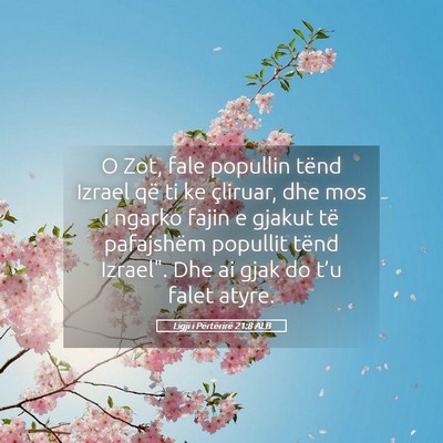 Picture 05 - Ligji i Përtërirë 21:8 ALB - O Zot, fale popullin tënd Izrael që ti ke - Bible Verse Picture