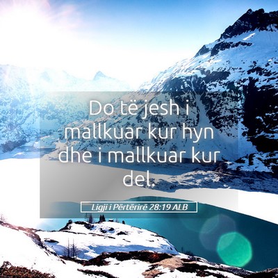 Picture 05 - Ligji i Përtërirë 28:19 ALB - Do të jesh i mallkuar kur hyn dhe i mallkuar kur - Bible Verse Picture