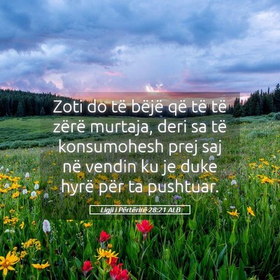 Picture 05 - Ligji i Përtërirë 28:21 ALB - Zoti do të bëjë që të të zërë murtaja, - Bible Verse Picture