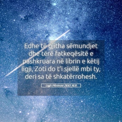 Picture 05 - Ligji i Përtërirë 28:61 ALB - Edhe të gjitha sëmundjet dhe tërë - Bible Verse Picture