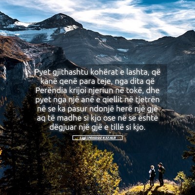 Picture 05 - Ligji i Përtërirë 4:32 ALB - Pyet gjithashtu kohërat e lashta, që kanë - Bible Verse Picture