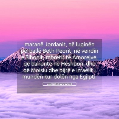 Picture 05 - Ligji i Përtërirë 4:46 ALB - matanë Jordanit, në luginën përballë - Bible Verse Picture