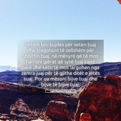 Picture 05 - Ligji i Përtërirë 4:9 ALB - Vetëm kini kujdes për veten tuaj dhe tregohuni - Bible Verse Picture