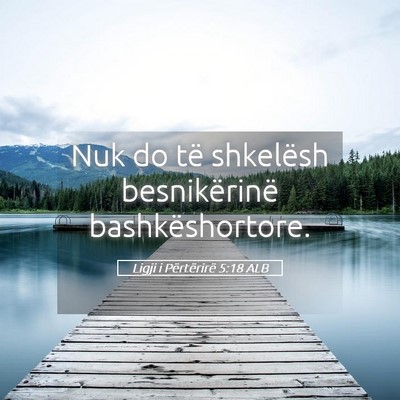 Picture 05 - Ligji i Përtërirë 5:18 ALB - Nuk do të shkelësh besnikërinë - Bible Verse Picture