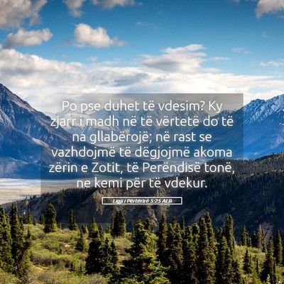 Picture 05 - Ligji i Përtërirë 5:25 ALB - Po pse duhet të vdesim? Ky zjarr i madh në të - Bible Verse Picture