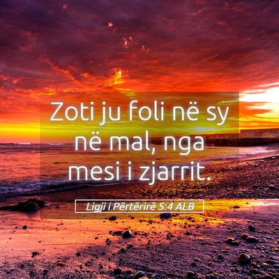 Picture 05 - Ligji i Përtërirë 5:4 ALB - Zoti ju foli në sy në mal, nga mesi i - Bible Verse Picture
