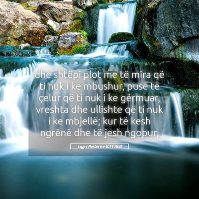 Picture 05 - Ligji i Përtërirë 6:11 ALB - dhe shtëpi plot me të mira që ti nuk i ke - Bible Verse Picture