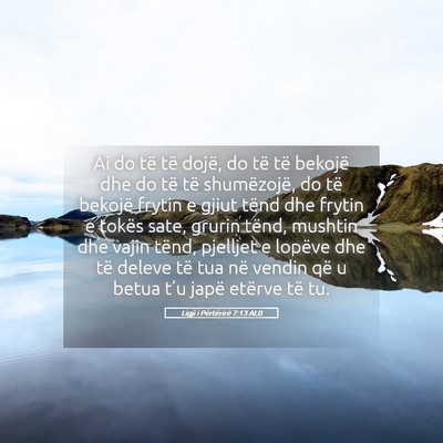 Picture 05 - Ligji i Përtërirë 7:13 ALB - Ai do të të dojë, do të të bekojë dhe do - Bible Verse Picture