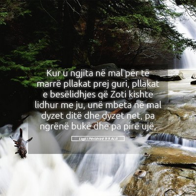 Picture 05 - Ligji i Përtërirë 9:9 ALB - Kur u ngjita në mal për të marrë pllakat prej - Bible Verse Picture