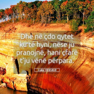 Picture 05 - Luka 10:8 ALB - Dhe në çdo qytet ku të hyni, nëse ju - Bible Verse Picture