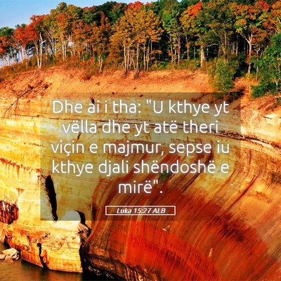 Picture 05 - Luka 15:27 ALB - Dhe ai i tha: 