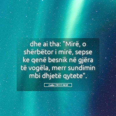 Picture 05 - Luka 19:17 ALB - dhe ai tha: 