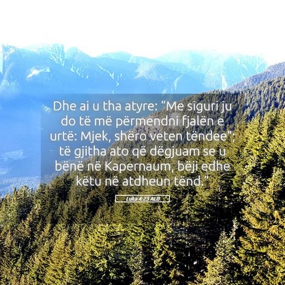 Picture 05 - Luka 4:23 ALB - Dhe ai u tha atyre: “Me siguri ju do të më - Bible Verse Picture