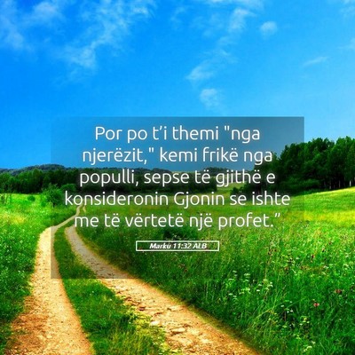 Picture 05 - Marku 11:32 ALB - Por po t’i themi 