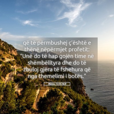 Picture 05 - Mateu 13:35 ALB - që të përmbushej ç’është e thënë - Bible Verse Picture
