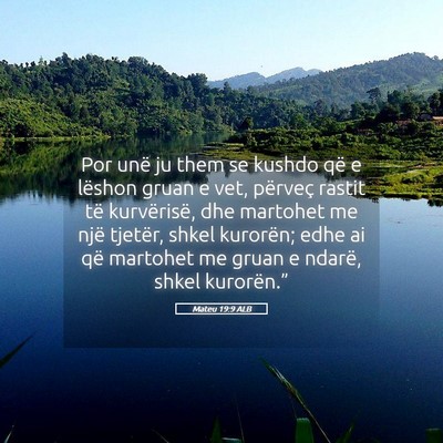 Picture 05 - Mateu 19:9 ALB - Por unë ju them se kushdo që e lëshon gruan e - Bible Verse Picture