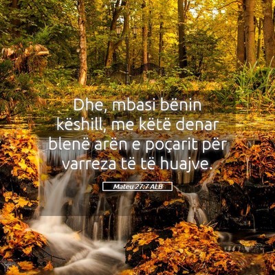 Picture 05 - Mateu 27:7 ALB - Dhe, mbasi bënin këshill, me këtë denar - Bible Verse Picture