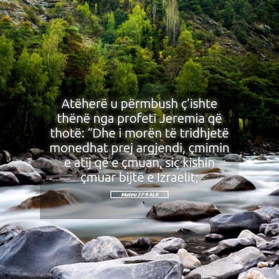 Picture 05 - Mateu 27:9 ALB - Atëherë u përmbush ç’ishte thënë nga - Bible Verse Picture