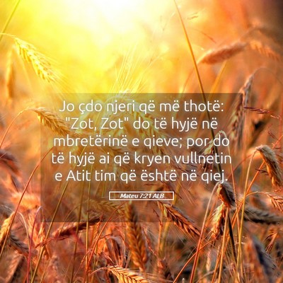 Picture 05 - Mateu 7:21 ALB - Jo çdo njeri që më thotë: 
