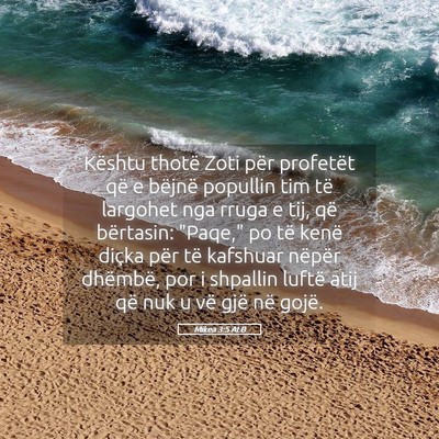 Picture 05 - Mikea 3:5 ALB - Kështu thotë Zoti për profetët që e bëjnë - Bible Verse Picture