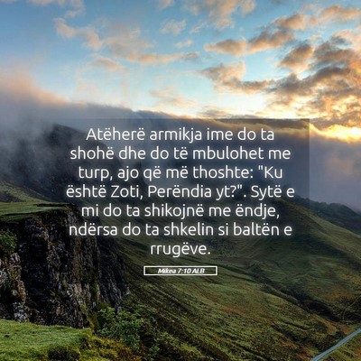 Picture 05 - Mikea 7:10 ALB - Atëherë armikja ime do ta shohë dhe do të - Bible Verse Picture