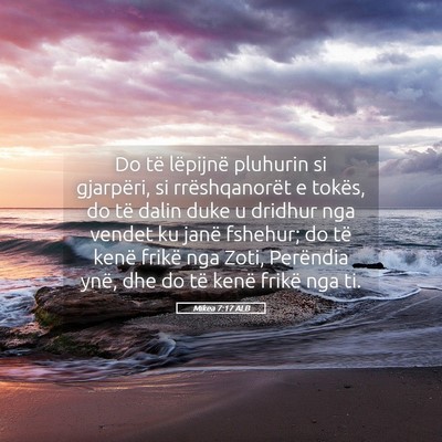 Picture 05 - Mikea 7:17 ALB - Do të lëpijnë pluhurin si gjarpëri, si - Bible Verse Picture