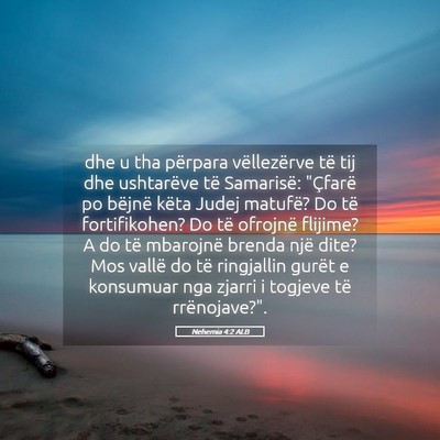 Picture 05 - Nehemia 4:2 ALB - dhe u tha përpara vëllezërve të tij dhe - Bible Verse Picture