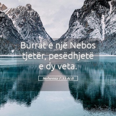 Picture 05 - Nehemia 7:33 ALB - Burrat e një Nebos tjetër, pesëdhjetë e dy - Bible Verse Picture