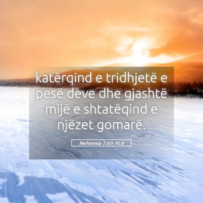 Picture 05 - Nehemia 7:69 ALB - katërqind e tridhjetë e pesë deve dhe gjashtë - Bible Verse Picture