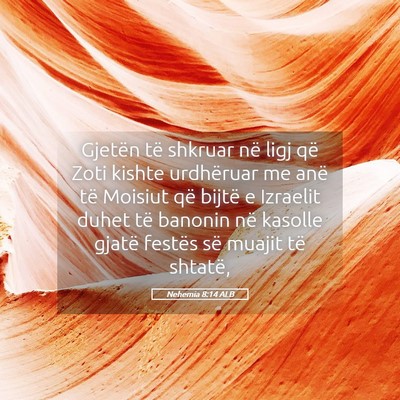 Picture 05 - Nehemia 8:14 ALB - Gjetën të shkruar në ligj që Zoti kishte - Bible Verse Picture