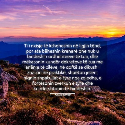 Picture 05 - Nehemia 9:29 ALB - Ti i nxisje të ktheheshin në ligjin tënd, por - Bible Verse Picture