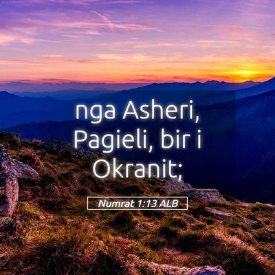 Picture 05 - Numrat 1:13 ALB - nga Asheri, Pagieli, bir i - Bible Verse Picture