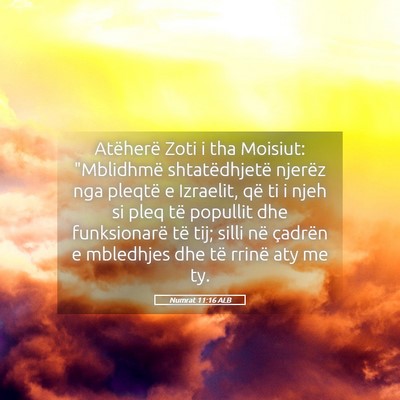 Picture 05 - Numrat 11:16 ALB - Atëherë Zoti i tha Moisiut: 
