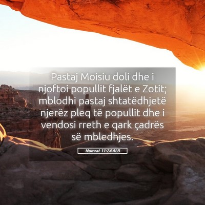 Picture 05 - Numrat 11:24 ALB - Pastaj Moisiu doli dhe i njoftoi popullit fjalët - Bible Verse Picture