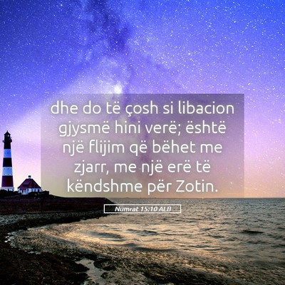 Picture 05 - Numrat 15:10 ALB - dhe do të çosh si libacion gjysmë hini verë; - Bible Verse Picture