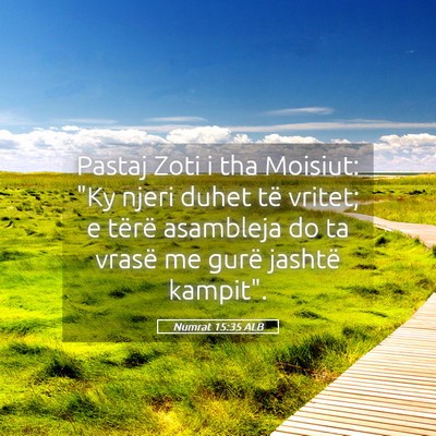 Picture 05 - Numrat 15:35 ALB - Pastaj Zoti i tha Moisiut: 