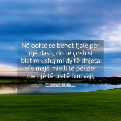 Picture 05 - Numrat 15:6 ALB - Në qoftë se bëhet fjalë për një dash, do - Bible Verse Picture