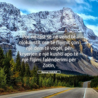 Picture 05 - Numrat 15:8 ALB - Por në rast se në vend të olokaustit ose të - Bible Verse Picture