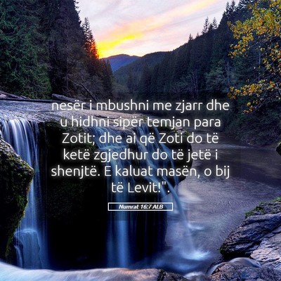 Picture 05 - Numrat 16:7 ALB - nesër i mbushni me zjarr dhe u hidhni sipër - Bible Verse Picture
