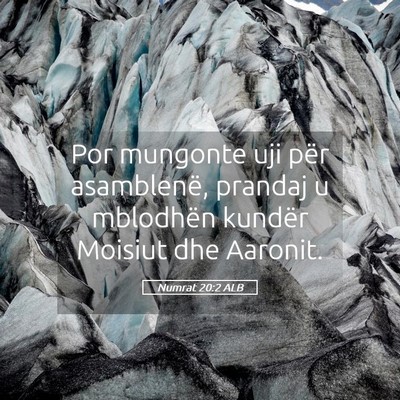 Picture 05 - Numrat 20:2 ALB - Por mungonte uji për asamblenë, prandaj u - Bible Verse Picture