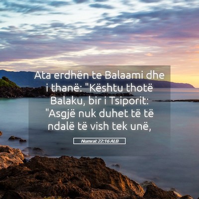 Picture 05 - Numrat 22:16 ALB - Ata erdhën te Balaami dhe i thanë: 