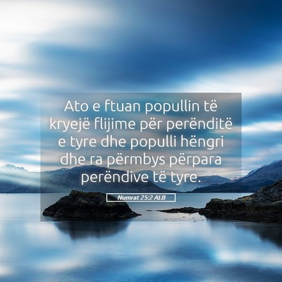 Picture 05 - Numrat 25:2 ALB - Ato e ftuan popullin të kryejë flijime për - Bible Verse Picture