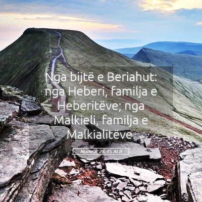 Picture 05 - Numrat 26:45 ALB - Nga bijtë e Beriahut: nga Heberi, familja e - Bible Verse Picture