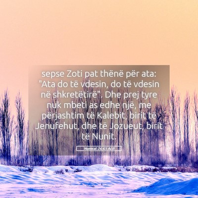 Picture 05 - Numrat 26:65 ALB - sepse Zoti pat thënë për ata: 